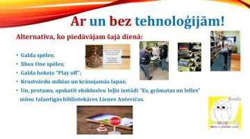 AR un BEZ tehnoloģijām!