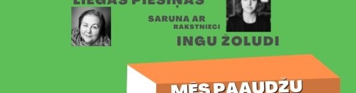 Projekta “Dzīve grāmatā, grāmata dzīvē” trešā saruna “Mēs paaudžu paaudzēm”