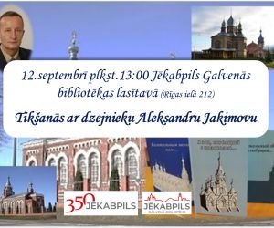 Tikšanās ar dzejnieku Aleksandru Jakimovu