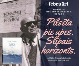 Virtuālā novadpētniecības izstāde PILSĒTA PIE UPES. SLĪPAIS HORIZONTS