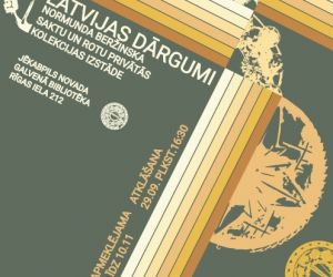 Normunda Beržinska izstāde ’’Latvijas dārgumi’’
