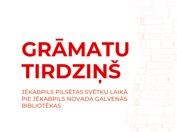 Aicinām uz grāmatu tirdziņu Jēkabpils pilsētas svētkos