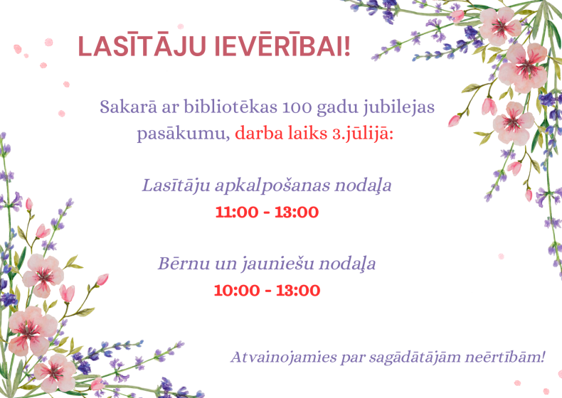 Darba laika izmaiņas 3.jūlijā 