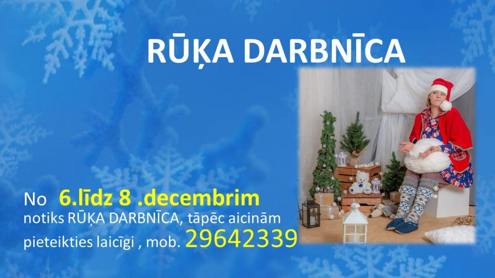  Rūķa darbnīca sāk savu darbiņu!