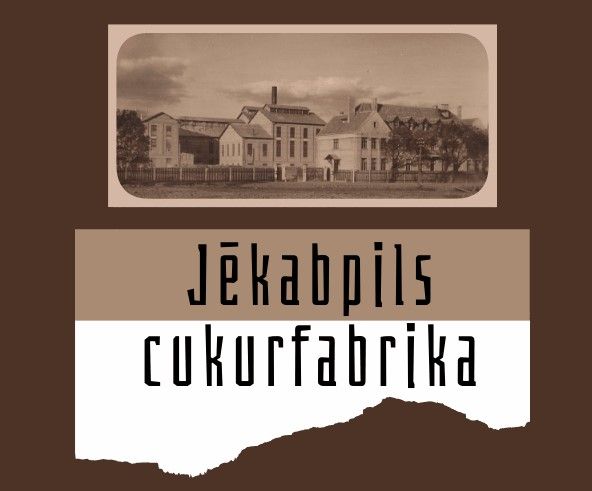 Novadpētniecības  izstāde “Cukura saldums un rūgtums. Jēkabpils cukurfabrikai - 90”