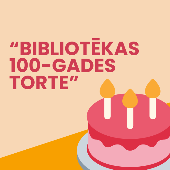 Noslēdzies konkurss “Bibliotēkas 100-gades torte”