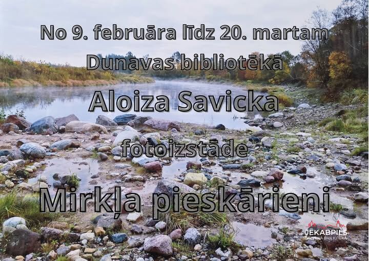 Dunavas bibliotēkā fotogrāfa Aloiza Savicka (Sēlpils) izstāde