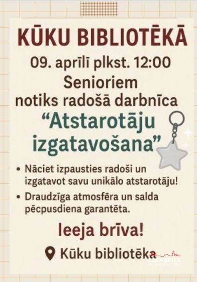 Kūku bibliotēka 9.aprīlī plkst. 12.00 aicina seniorus uz atstarotāju izgatavošanas darbnīcu