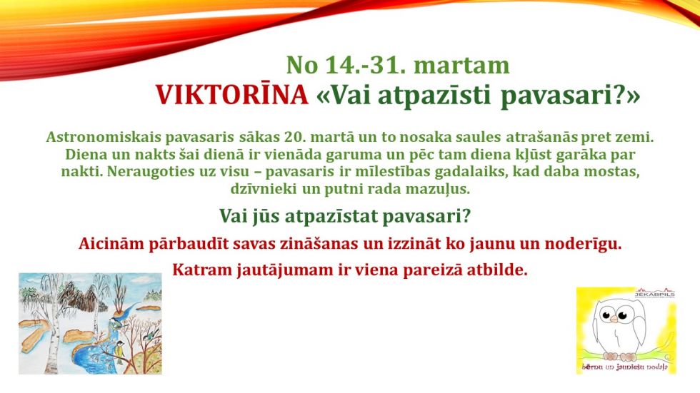 Viktorīna “Vai atpazīsti pavasari?” 