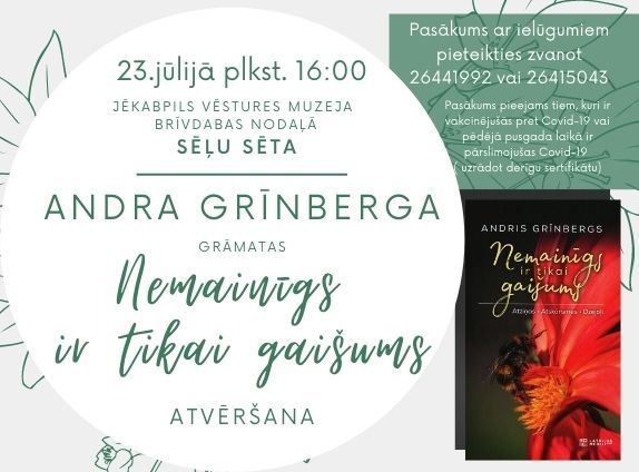 Andra Grīnberga grāmatas “Nemainīgs ir tikai gaišums” atvēršana