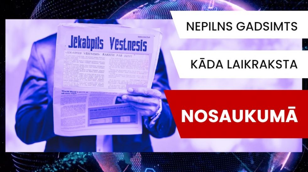 Virtuālā novadpētniecības izstāde “Nepilns gadsimts kāda laikraksta nosaukumā. “Jēkabpils Vēstnesis””.
