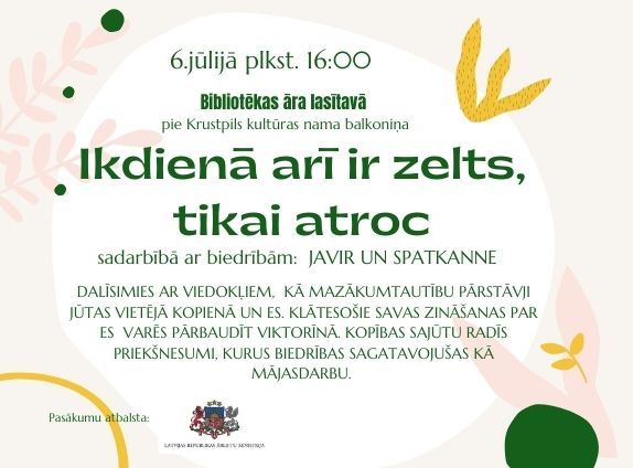 Ikdienā arī ir zelts, tikai atroc