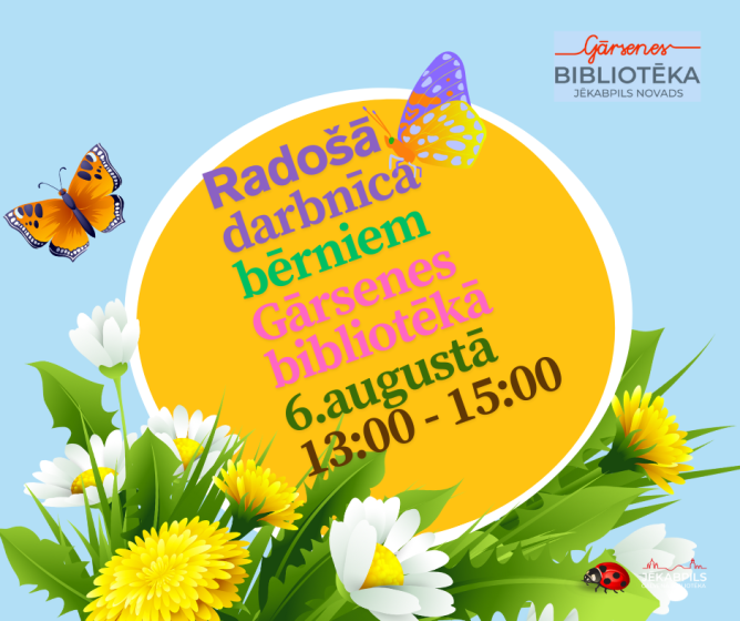6. augustā no plkst. 13.00-15.00 Gārsenes bibliotēkā radošā darbnīca bērniem