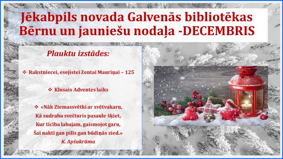 Jēkabpils novada Galvenās bibliotēkas Bērnu un jauniešu nodaļa - DECEMBRIS