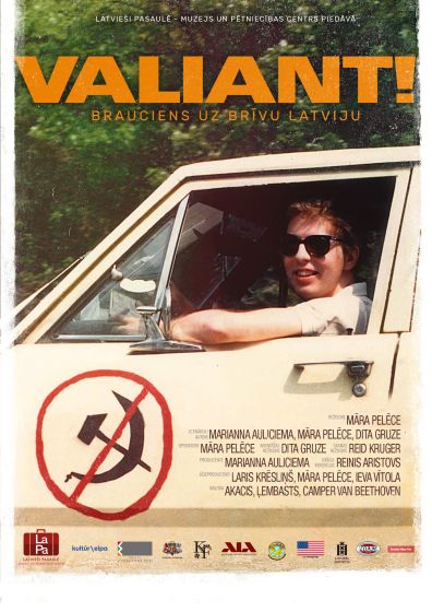 Humoristiskā  un  patriotiskā  dokumentālā filma „VALIANT! Brauciens uz brīvu Latviju”