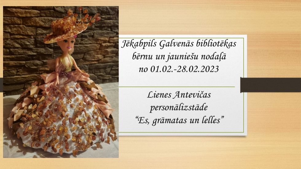 Lienes Antevičas personālizstāde “Es, grāmatas un lelles”