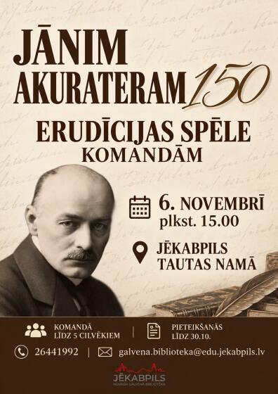 Aicinām piedalīties erudīcijas spēlē komandām “Jānim Akurateram – 150”