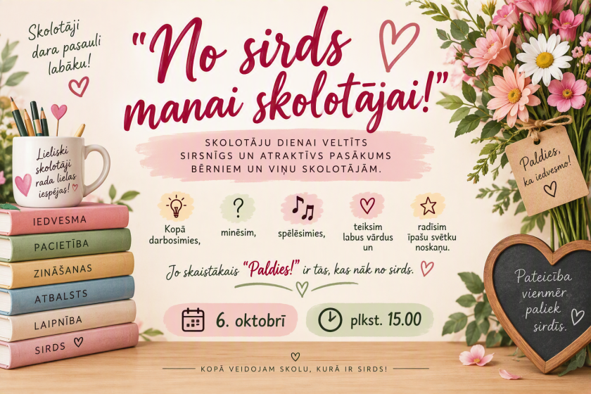 No sirds manai skolotājai!