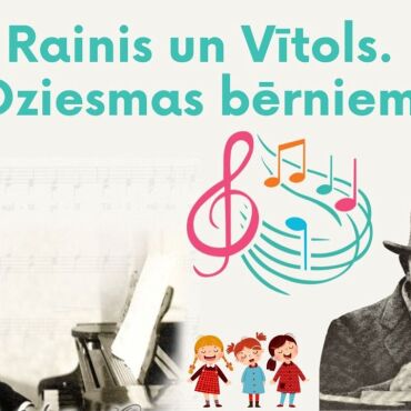 Novadpētniecības izstāde “Rainis un Vītols. Dziesmas bērniem”
