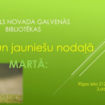 Bērnu un jauniešu nodaļa martā piedāvā!