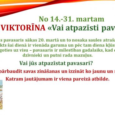 Viktorīna “Vai atpazīsti pavasari?” 