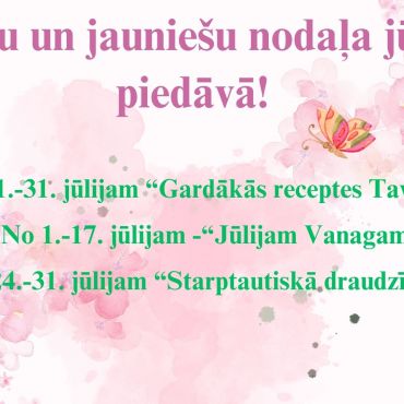 Bērnu un jauniešu nodaļa jūlijā piedāvā!