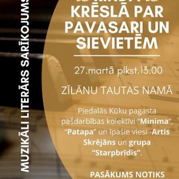 Zīlānu bibliotēka kopā ar Zīlānu Tautas namu aicina uz pasākumu "13. rindā 13.krēslā par pavasari un sievietēm"