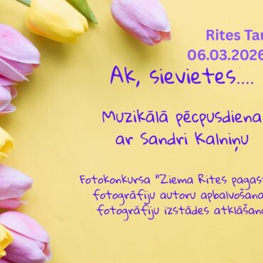 Rites Tautas namā 6.martā pasākums 