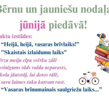 Bērnu un jaunie&scaron;u nodaļa jūnijā piedāvā!