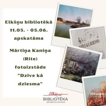 Elkšņu bibliotēka līdz 5.jūnijam aicina uz Mārtiņa Kaniņa (Rite) fotogrāfiju izstādi