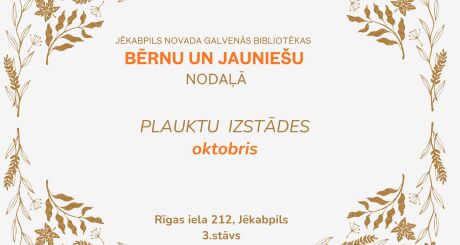 Plauktu izstādes OKTOBRĪ
