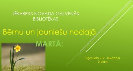 Bērnu un jauniešu nodaļa martā piedāvā!