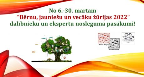 “Bērnu, jauniešu un vecāku žūrijas 2022” dalībnieku un ekspertu noslēguma pasākumi! 