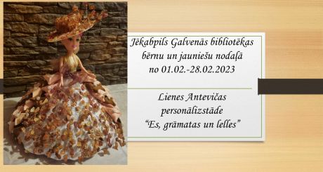 Lienes Antevičas personālizstāde “Es, grāmatas un lelles”